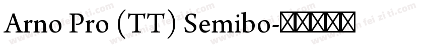 Arno Pro (TT) Semibo字体转换